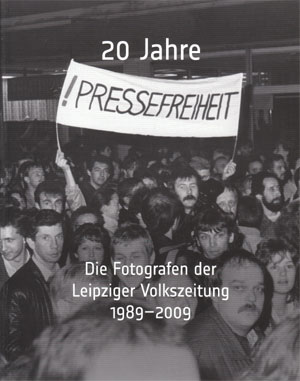 Die Fotografen der Leipziger Volkszeitung seit der Wende